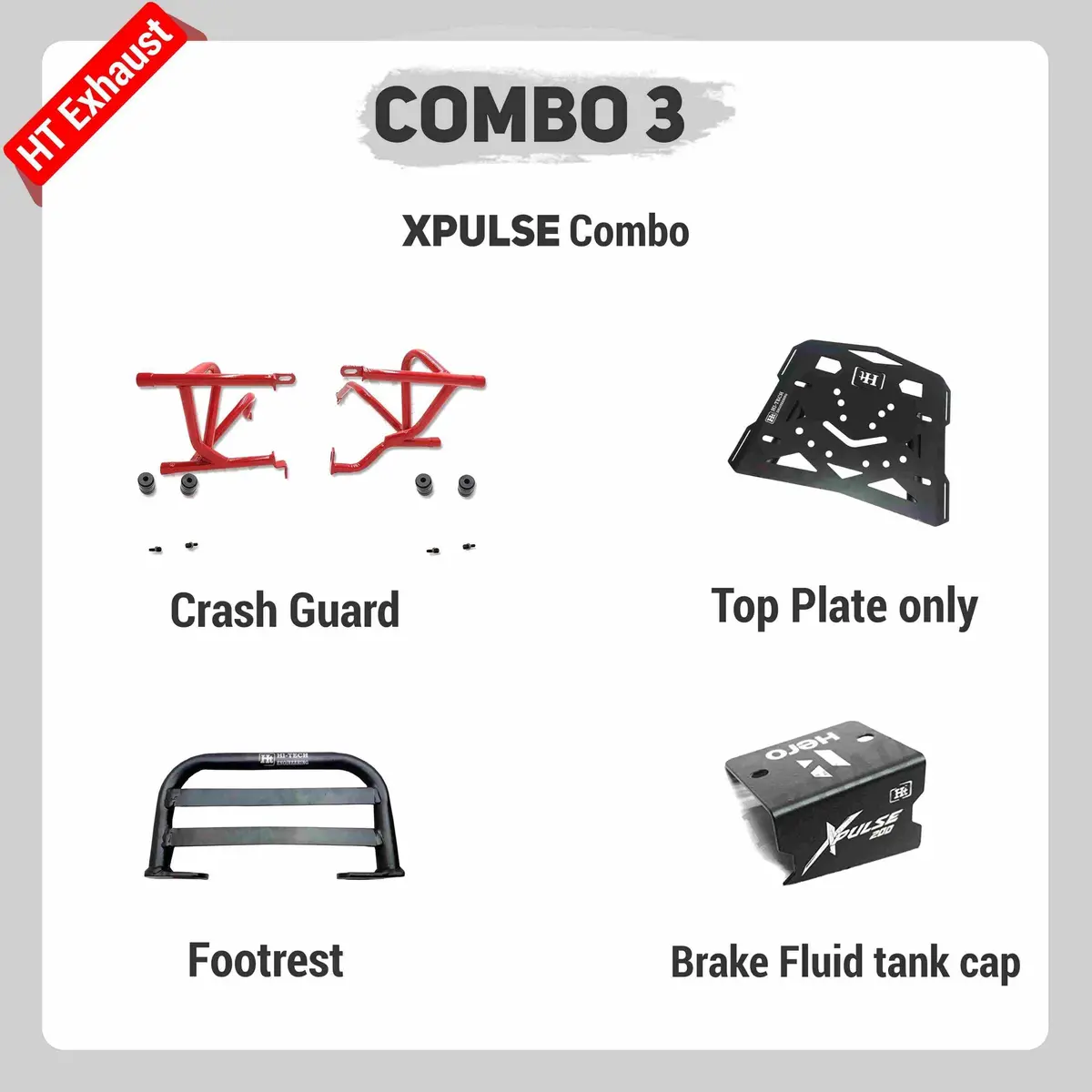 Combo 3 Xpulse Crash Guard + Top Plate Only + Footrest + Brake Fluid Tank Cap– Ht Exhaust 1