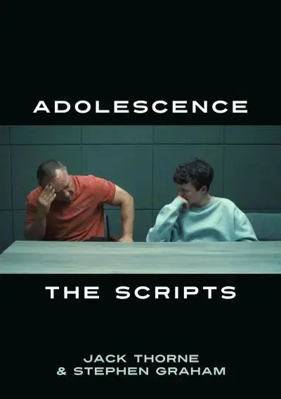 Adolescence: The Scripts - Jack Thorne & Stephen Graham 1