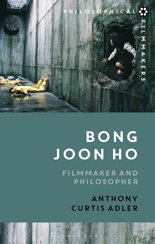 Bong Joon Ho: Filmmaker And Philosopher - Anthony Curtis Adler 1