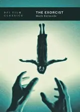 Exorcist - Mark Kermode (Bfi Film Classics) 1