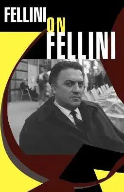 Fellini On Fellini - Federico Fellini 1