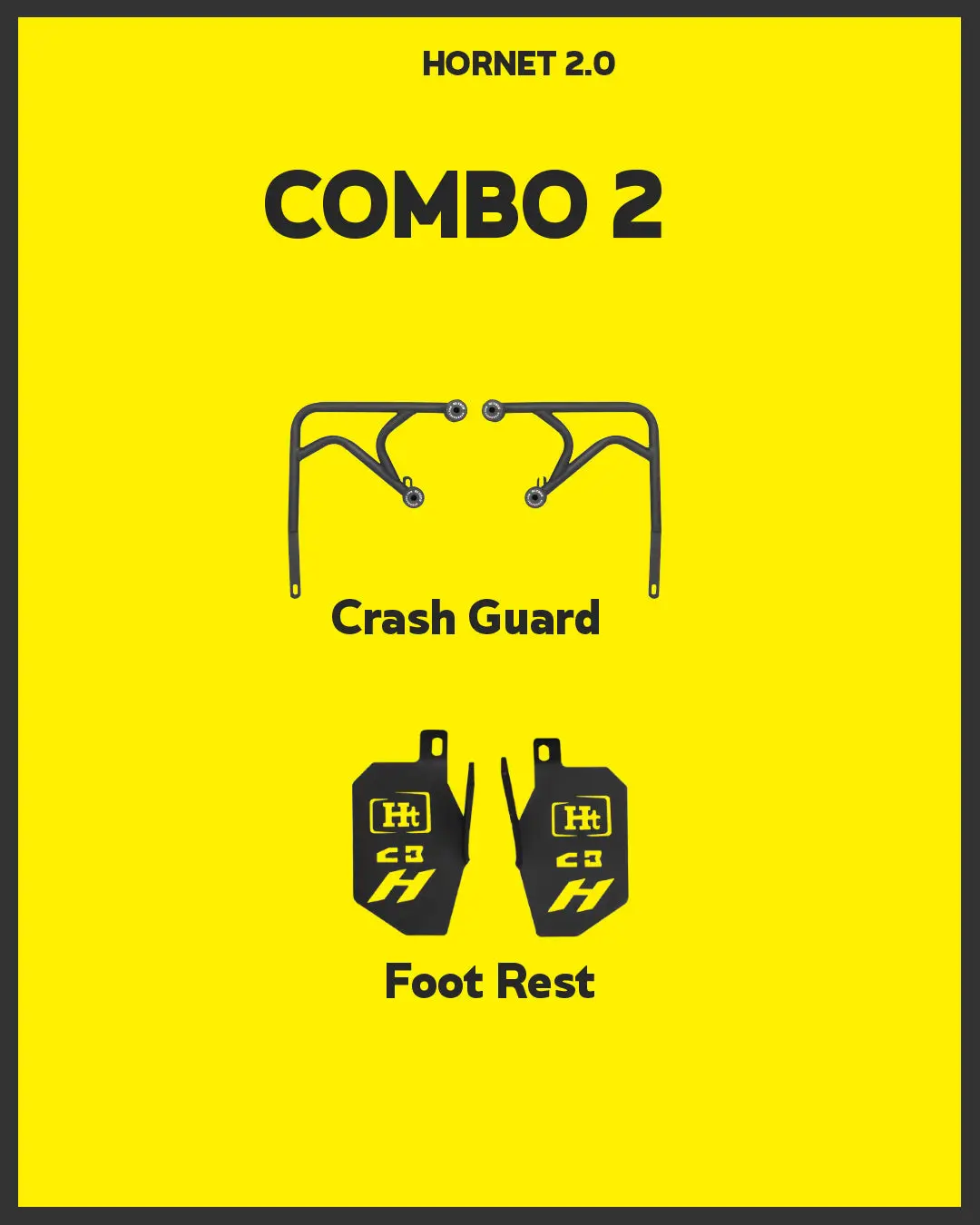 Combo 2 Hornet 2.0 Crash Guard + Foot Rest Ht Exhaust 1