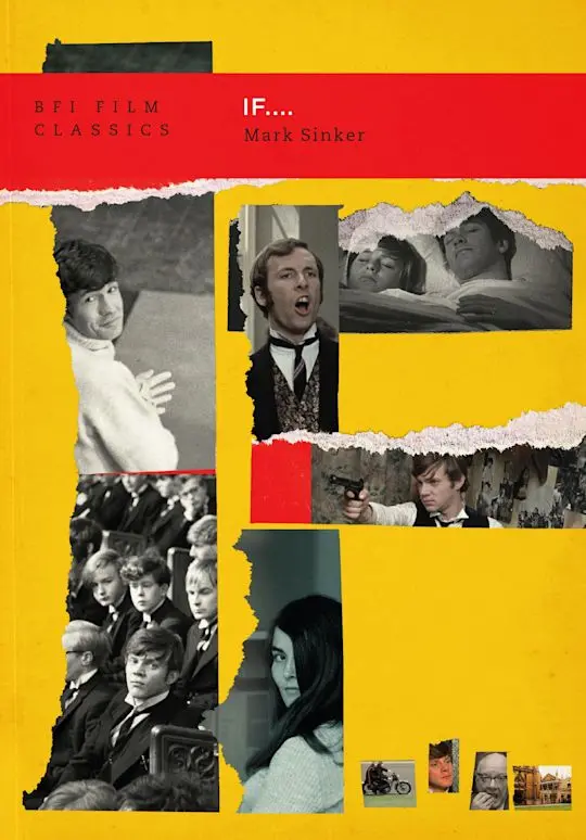 If.... - Mark Sinker (Bfi Film Classics) 1